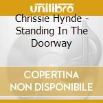 Chrissie Hynde - Standing In The Doorway cd