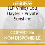 (LP Vinile) Lou Hayter - Private Sunshine vinile