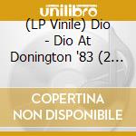 (LP Vinile) Dio - Dio At Donington '83 (2 Lp) vinile