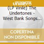 (LP Vinile) The Undertones - West Bank Songs 1978-1983 (2 Lp) vinile
