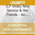 (LP Vinile) Nina Simone & Her Friends - An Intimate Variety Of Vocal Charm [Lp] (Transparent Emerald Green Vinyl, Indie-Exclusive) cd