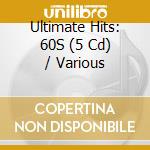 Ultimate Hits: 60S (5 Cd) / Various cd