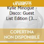 Kylie Minogue - Disco: Guest List Edition (3 Cd+Dvd+Blu-Ray) cd