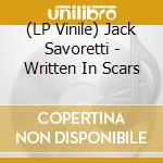 (LP Vinile) Jack Savoretti - Written In Scars vinile