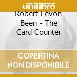 Robert Levon Been - The Card Counter cd musicale