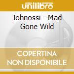 Johnossi - Mad Gone Wild cd