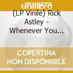 (LP Vinile) Rick Astley - Whenever You Need Somebody (Red) (Rsd 2022) lp vinile