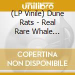 (LP Vinile) Dune Rats - Real Rare Whale (Limited Edition Lenticular Pink Vinyl) vinile