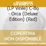 (LP Vinile) C-Bo - Orca (Deluxe Edition) (Rsd) vinile