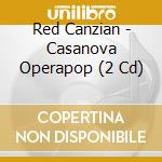 Red Canzian - Casanova Operapop (2 Cd) cd