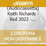 (Audiocassetta) Keith Richards - Rsd 2022 - Talk Is Cheap / Live At The Palladium (Double Cassette) cd