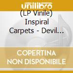 (LP Vinile) Inspiral Carpets - Devil Hopping vinile