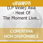 (LP Vinile) Asia - Heat Of The Moment Live In Tokyo 2007 vinile