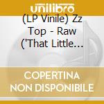 (LP Vinile) Zz Top - Raw ('That Little Ol' Band From Texas' Original Soundtrack) [Lp] (Tangerine Vinyl, Indie-Retail Exclusive) lp vinile