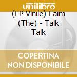 (LP Vinile) Faim (The) - Talk Talk vinile