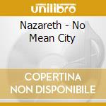 Nazareth - No Mean City cd musicale