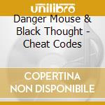 Danger Mouse & Black Thought - Cheat Codes cd