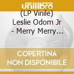 (LP Vinile) Leslie Odom Jr - Merry Merry (2 Lp) lp vinile