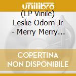 (LP Vinile) Leslie Odom Jr - Merry Merry (2 Lp) vinile