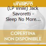 (LP Vinile) Jack Savoretti - Sleep No More (2 Lp) vinile