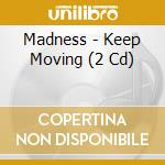Madness - Keep Moving (2 Cd) cd