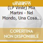 (LP Vinile) Mia Martini - Nel Mondo, Una Cosa - 50Th Ann vinile