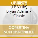 (LP Vinile) Bryan Adams - Classic vinile