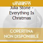 Julia Stone - Everything Is Christmas cd