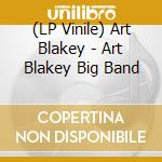 (LP Vinile) Art Blakey - Art Blakey Big Band vinile
