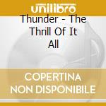 Thunder - The Thrill Of It All cd