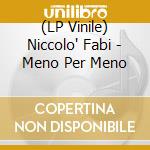 (LP Vinile) Niccolo' Fabi - Meno Per Meno lp vinile