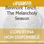 Benmont Tench - The Melancholy Season cd