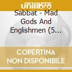 Sabbat - Mad Gods And Englishmen (5 Cd) cd