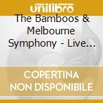 The Bamboos & Melbourne Symphony - Live At Hamer Hall, 2021 cd