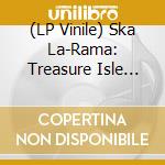 (LP Vinile) Ska La-Rama: Treasure Isle Ska 1965 To 1966 (Rsd 2023) vinile