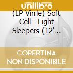 (LP Vinile) Soft Cell - Light Sleepers (12' Vinyl) (Rsd 2023) vinile