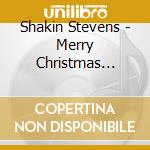 Shakin Stevens - Merry Christmas Everyone cd musicale