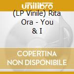 (LP Vinile) Rita Ora - You & I lp vinile