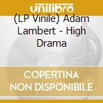 (LP Vinile) Adam Lambert - High Drama vinile
