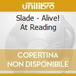 Slade - Alive! At Reading cd