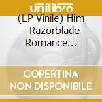 (LP Vinile) Him - Razorblade Romance (Coloured) vinile