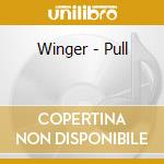 Winger - Pull cd
