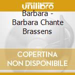 Barbara - Barbara Chante Brassens cd