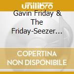 Gavin Friday & The Friday-Seezer Ensemble - Peter And The Wolf cd