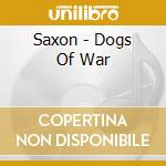 Saxon - Dogs Of War cd