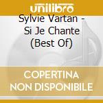 Sylvie Vartan - Si Je Chante (Best Of) cd