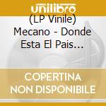 (LP Vinile) Mecano - Donde Esta El Pais De Las Hadas vinile