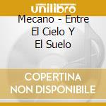 Mecano - Entre El Cielo Y El Suelo cd