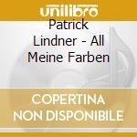 Patrick Lindner - All Meine Farben cd