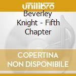 Beverley Knight - Fifth Chapter cd